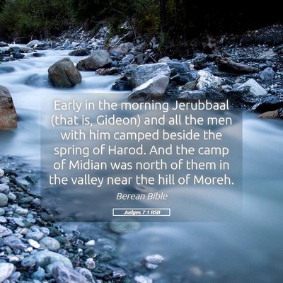 Picture 05 - Judges 7:1 BSB - Early in the morning Jerubbaal (that is, Gideon) - Bible Verse Picture