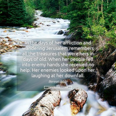 Picture 05 - Lamentations 1:7 BSB - In the days of her affliction and wandering - Bible Verse Picture
