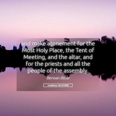 Picture 05 - Leviticus 16:33 BSB - and make atonement for the Most Holy Place, the - Bible Verse Picture