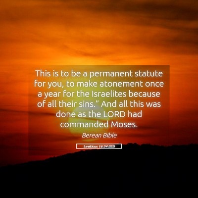 Picture 05 - Leviticus 16:34 BSB - This is to be a permanent statute for you, to - Bible Verse Picture