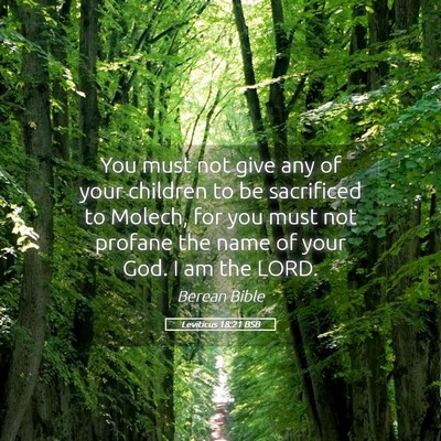 Picture 05 - Leviticus 18:21 BSB - You must not give any of your children to be - Bible Verse Picture