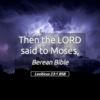 Picture 05 - Leviticus 23:1 BSB - Then the LORD said to - Bible Verse Picture
