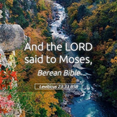 Picture 05 - Leviticus 23:33 BSB - And the LORD said to - Bible Verse Picture