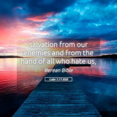 Picture 05 - Luke 1:71 BSB - salvation from our enemies and from the hand of - Bible Verse Picture