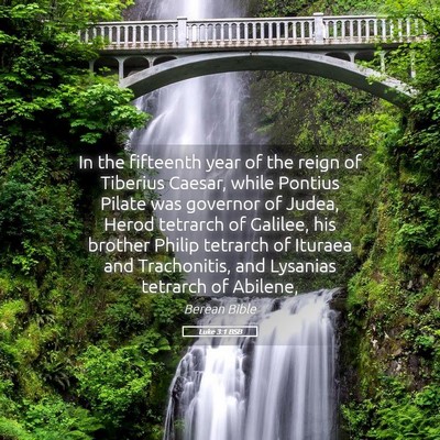 Picture 05 - Luke 3:1 BSB - In the fifteenth year of the reign of Tiberius - Bible Verse Picture