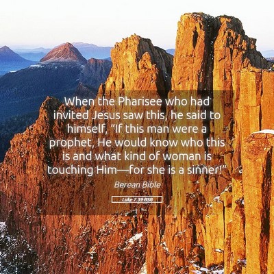 Picture 05 - Luke 7:39 BSB - When the Pharisee who had invited Jesus saw this, - Bible Verse Picture