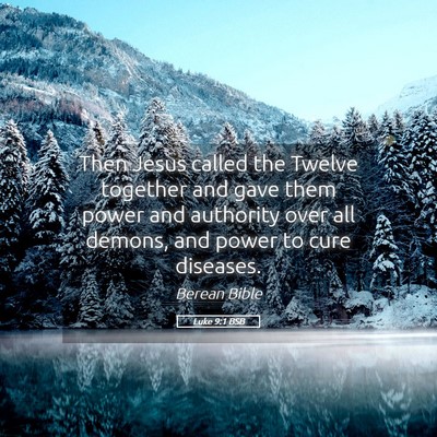 Picture 05 - Luke 9:1 BSB - Then Jesus called the Twelve together and gave - Bible Verse Picture