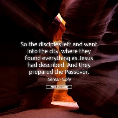 Picture 05 - Mark 14:16 BSB - So the disciples left and went into the city, - Bible Verse Picture