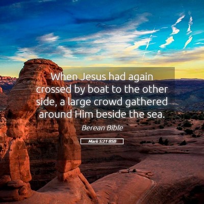 Picture 05 - Mark 5:21 BSB - When Jesus had again crossed by boat to the other - Bible Verse Picture