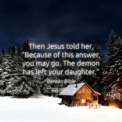 Picture 05 - Mark 7:29 BSB - Then Jesus told her, “Because of this answer, - Bible Verse Picture