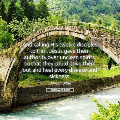 Picture 05 - Matthew 10:1 BSB - And calling His twelve disciples to Him, Jesus - Bible Verse Picture
