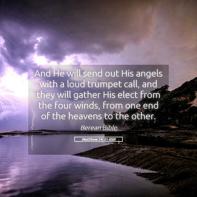 Picture 05 - Matthew 24:31 BSB - And He will send out His angels with a loud - Bible Verse Picture