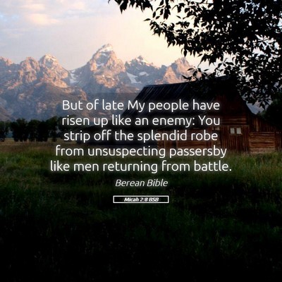 Picture 05 - Micah 2:8 BSB - But of late My people have risen up like an - Bible Verse Picture
