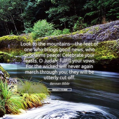 Picture 05 - Nahum 1:15 BSB - Look to the mountains—the feet of one who - Bible Verse Picture
