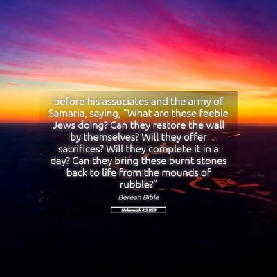 Picture 05 - Nehemiah 4:2 BSB - before his associates and the army of Samaria, - Bible Verse Picture