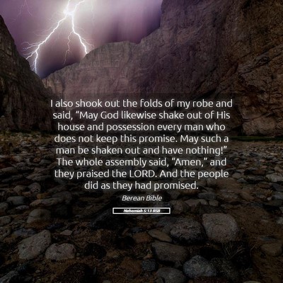 Picture 05 - Nehemiah 5:13 BSB - I also shook out the folds of my robe and said, - Bible Verse Picture