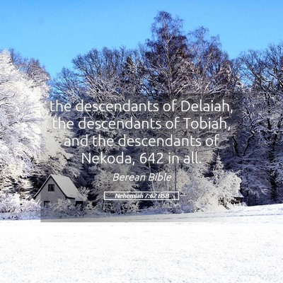 Picture 05 - Nehemiah 7:62 BSB - the descendants of Delaiah, the descendants of - Bible Verse Picture
