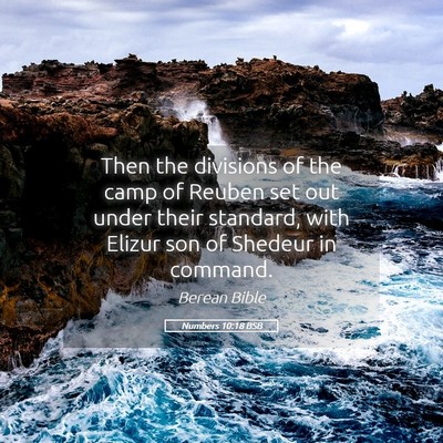 Picture 05 - Numbers 10:18 BSB - Then the divisions of the camp of Reuben set out - Bible Verse Picture