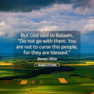 Picture 05 - Numbers 22:12 BSB - But God said to Balaam, “Do not go with them. - Bible Verse Picture