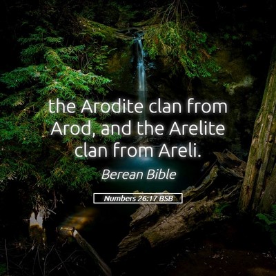 Picture 05 - Numbers 26:17 BSB - the Arodite clan from Arod, and the Arelite clan - Bible Verse Picture