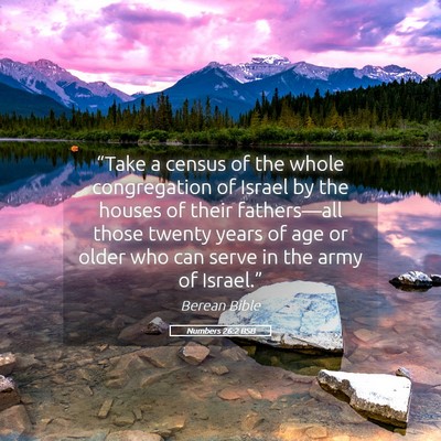 Picture 05 - Numbers 26:2 BSB - “Take a census of the whole congregation of - Bible Verse Picture