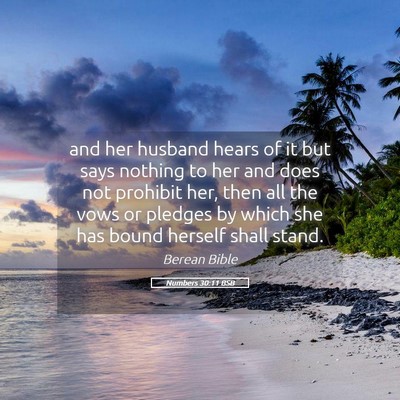 Picture 05 - Numbers 30:11 BSB - and her husband hears of it but says nothing to - Bible Verse Picture