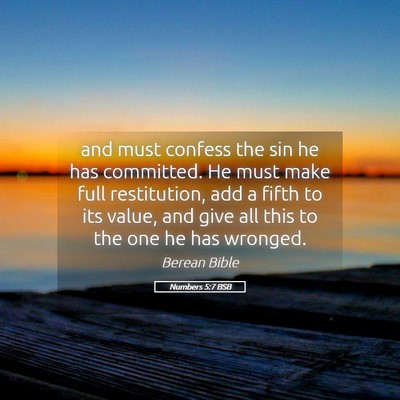 Picture 05 - Numbers 5:7 BSB - and must confess the sin he has committed. He - Bible Verse Picture
