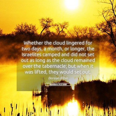 Picture 05 - Numbers 9:22 BSB - Whether the cloud lingered for two days, a month, - Bible Verse Picture