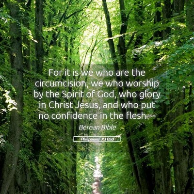 Picture 05 - Philippians 3:3 BSB - For it is we who are the circumcision, we who - Bible Verse Picture