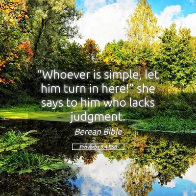 Picture 05 - Proverbs 9:4 BSB - “Whoever is simple, let him turn in here!” - Bible Verse Picture