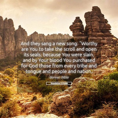 Picture 05 - Revelation 5:9 BSB - And they sang a new song: “Worthy are You to - Bible Verse Picture