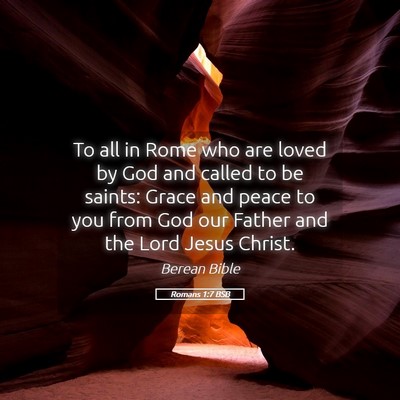Picture 05 - Romans 1:7 BSB - To all in Rome who are loved by God and called to - Bible Verse Picture