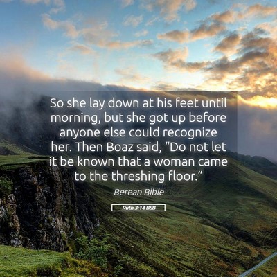 Picture 05 - Ruth 3:14 BSB - So she lay down at his feet until morning, but - Bible Verse Picture