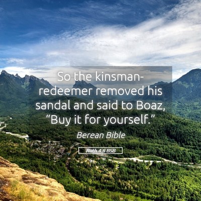 Picture 05 - Ruth 4:8 BSB - So the kinsman-redeemer removed his sandal and - Bible Verse Picture