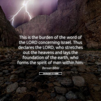 Picture 05 - Zechariah 12:1 BSB - This is the burden of the word of the LORD - Bible Verse Picture