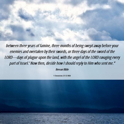 Picture 06 - 1 Chronicles 21:12 BSB - between three years of famine, three months of - Bible Verse Picture