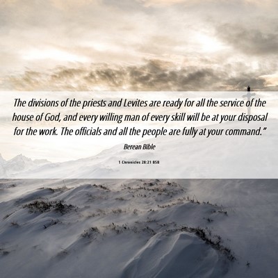 Picture 06 - 1 Chronicles 28:21 BSB - The divisions of the priests and Levites are - Bible Verse Picture