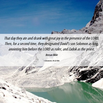 Picture 06 - 1 Chronicles 29:22 BSB - That day they ate and drank with great joy in the - Bible Verse Picture