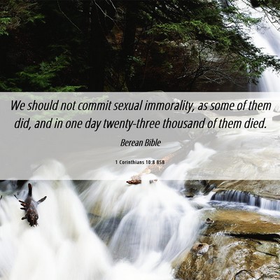 Picture 06 - 1 Corinthians 10:8 BSB - We should not commit sexual immorality, as some - Bible Verse Picture