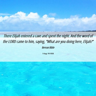 Picture 06 - 1 Kings 19:9 BSB - There Elijah entered a cave and spent the night. - Bible Verse Picture