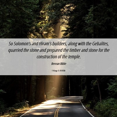 Picture 06 - 1 Kings 5:18 BSB - So Solomon’s and Hiram’s builders, along with - Bible Verse Picture