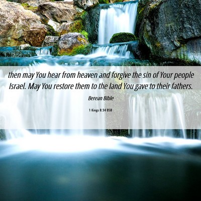 Picture 06 - 1 Kings 8:34 BSB - then may You hear from heaven and forgive the sin - Bible Verse Picture