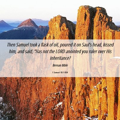 Picture 06 - 1 Samuel 10:1 BSB - Then Samuel took a flask of oil, poured it on - Bible Verse Picture