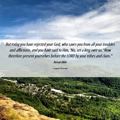Picture 06 - 1 Samuel 10:19 BSB - But today you have rejected your God, who saves - Bible Verse Picture