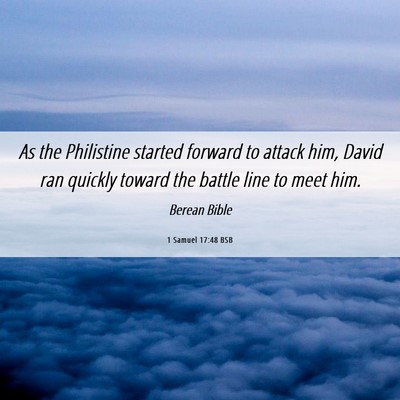 Picture 06 - 1 Samuel 17:48 BSB - As the Philistine started forward to attack him, - Bible Verse Picture