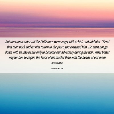 Picture 06 - 1 Samuel 29:4 BSB - But the commanders of the Philistines were angry - Bible Verse Picture