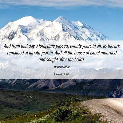 Picture 06 - 1 Samuel 7:2 BSB - And from that day a long time passed, twenty - Bible Verse Picture