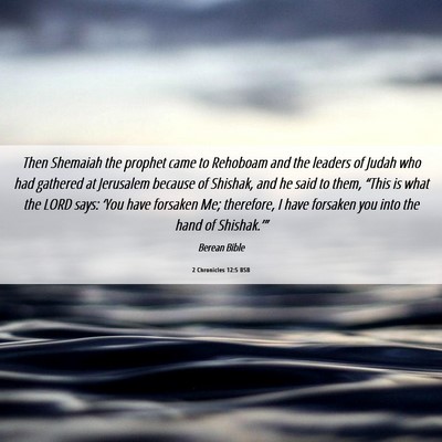 Picture 06 - 2 Chronicles 12:5 BSB - Then Shemaiah the prophet came to Rehoboam and - Bible Verse Picture