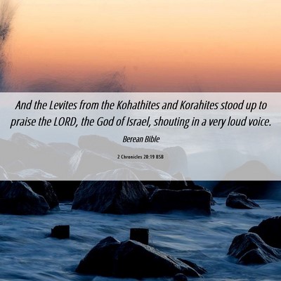 Picture 06 - 2 Chronicles 20:19 BSB - And the Levites from the Kohathites and Korahites - Bible Verse Picture