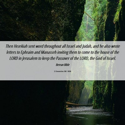 Picture 06 - 2 Chronicles 30:1 BSB - Then Hezekiah sent word throughout all Israel and - Bible Verse Picture